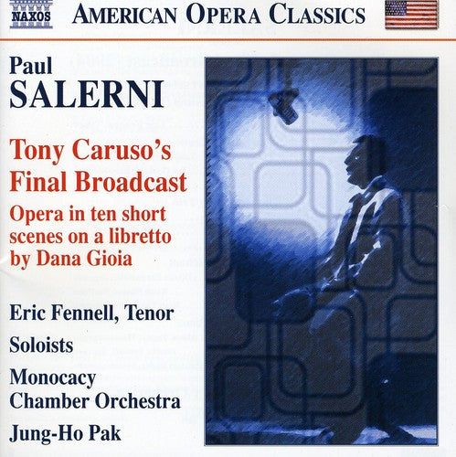 Salerni / Fennell / Monocacy Chamber Orch / Pak: Tony Carusos Final Broadcast