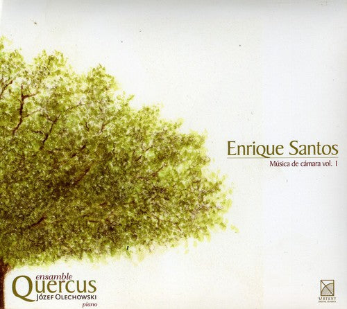 Santos, Enrique / Ensamble Quercus / Olechowski: Musica de Camara 1