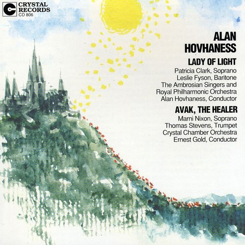 Hovhaness / Ambrosian Singers / Rpo: Lady of Light / Avak the Healer