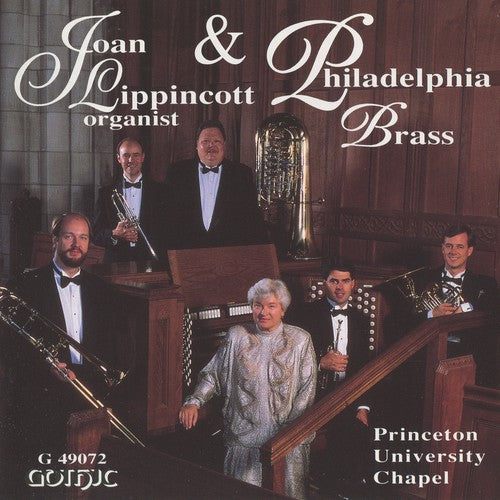 Lippincott / Philadelphia Brass: Music for Organ & Brass