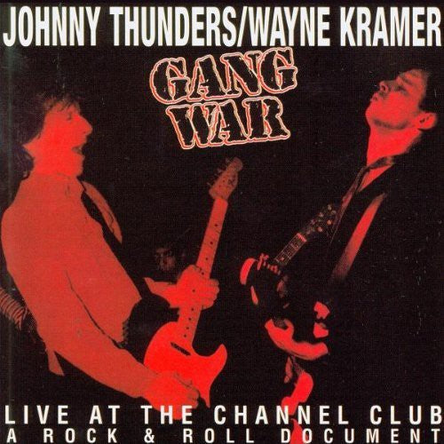 Thunders, Johnny / Kramer, Wayne: Gang War