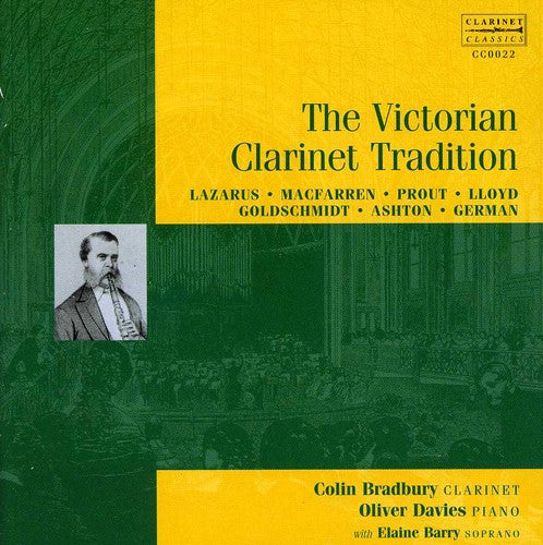 Lazarus / Macfarren / Bradbury / Davies / Barry: Victorian Clarinet Tradition