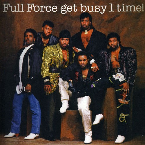 Full Force: Get Busy 1 Time