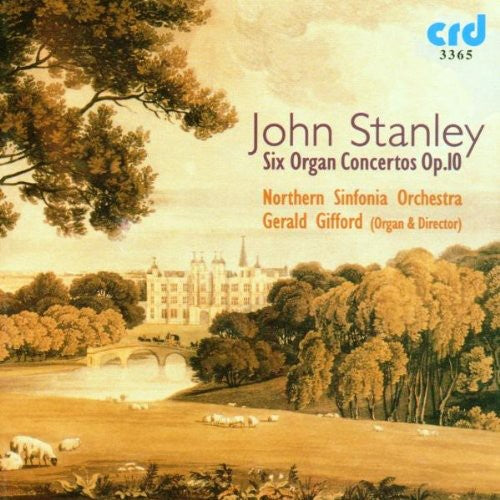 Stanley / Northern Sinfonia: Six Organ Concertos Op 10