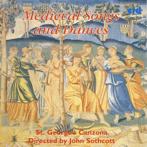St George's Canzona / Sothcott: Medieval Songs & Dances