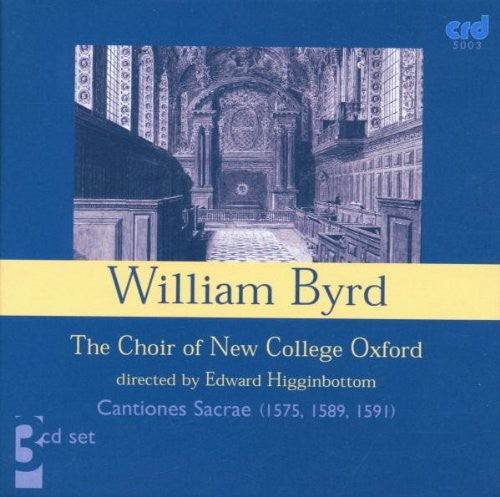 Byrd, William / Choir of New College / Higginbottom: Cantiones Sacrae