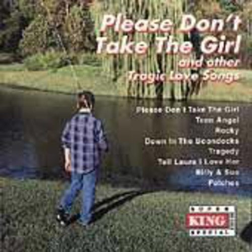 Tragic Love Songs / Various: Please Don't Take the Girl / Various