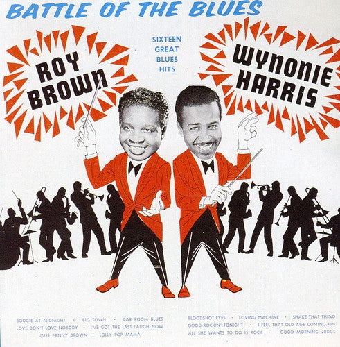 Brown, Roy & Harris, Wynonie: Battle of the Blues