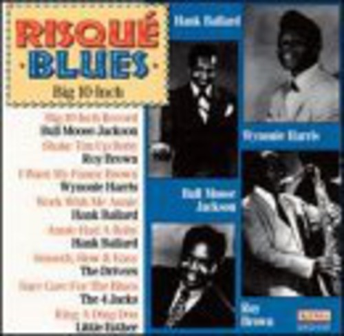 Risque Blues / Big 10 Inch Record / Various: Risque Blues / Big 10 Inch Record / Various