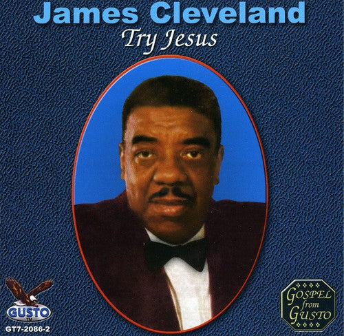 Cleveland, James: Try Jesus