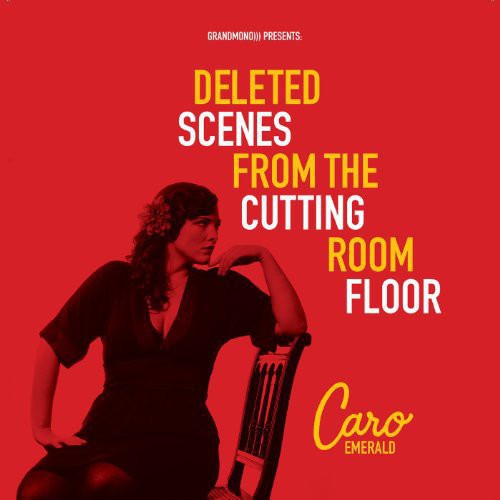 Emerald, Caro: Deleted Scenes from the Cutting Room Floor