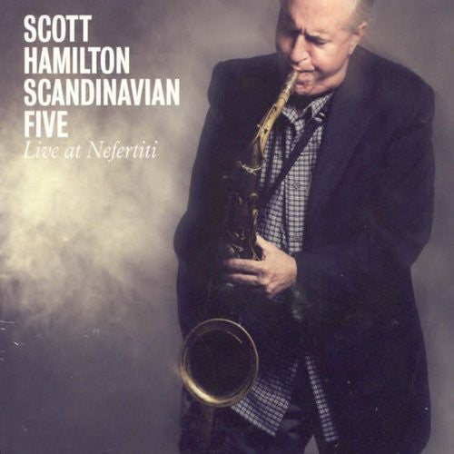 Hamilton, Scott: Live at Nefertiti