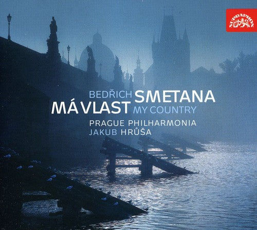 Smetana, Bedrich / Prague Philharmonia / Hrusa: Bedrich Smetana Ma'vlast My Country