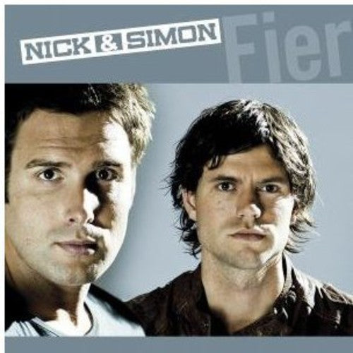 Nick & Simon: Fier