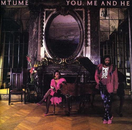 Mtume: You Me & He