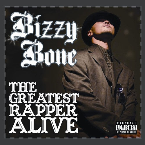 Bizzy Bone: The Greatest Rapper Alive