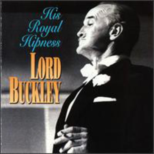 Lord Buckley: His Royal Hipness