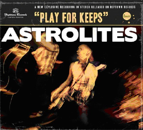 Astrolites: Play for Keeps