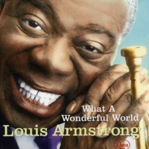 Armstrong, Louis: What a Wonderful World