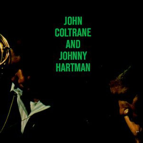 Coltrane, John / Hartman, Johnny: John Coltrane And Johnny Hartman