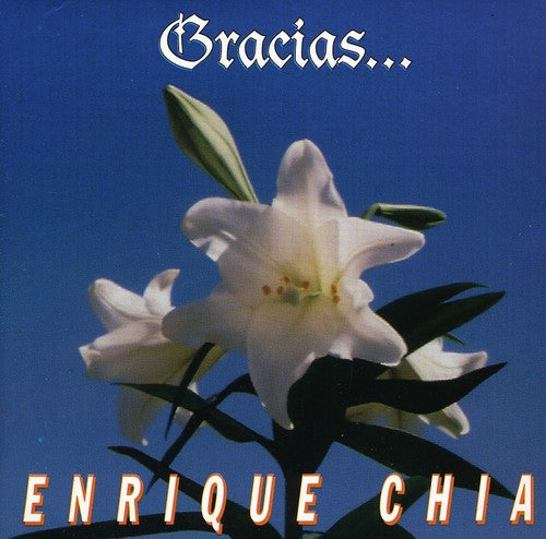 Chia, Enrique: Gracias