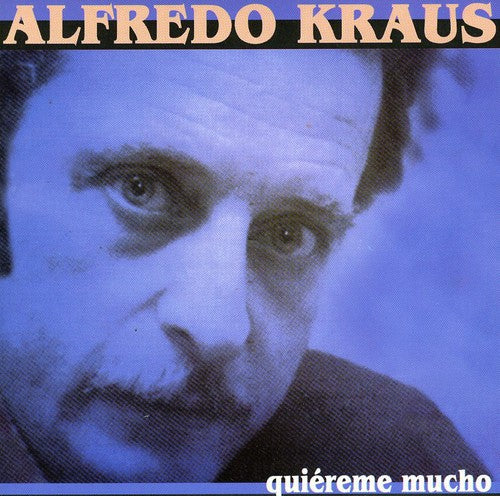 Kraus, Alfredo: Quiereme Mucho