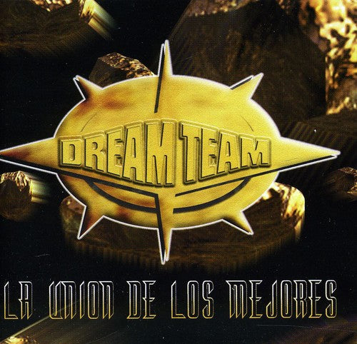 Dream Team: La Union de los Mejores