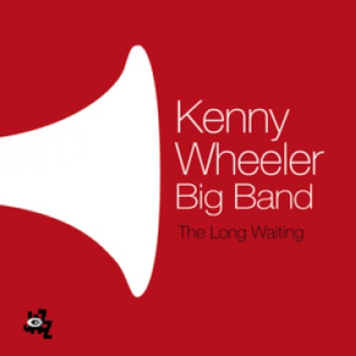 Wheeler, Kenny Big Band: Long Waiting