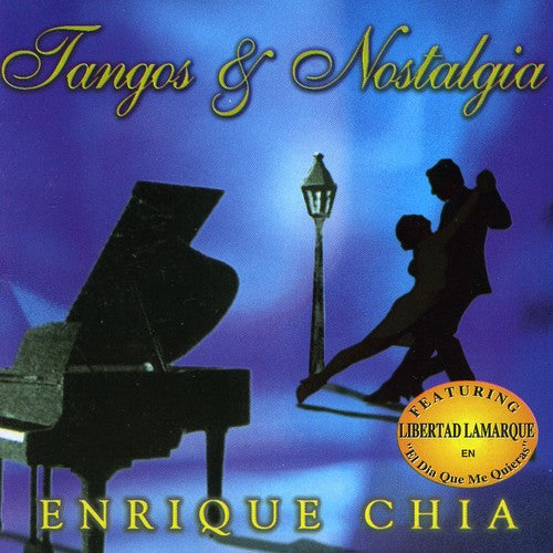 Chia, Enrique: Tangos y Nostalgias