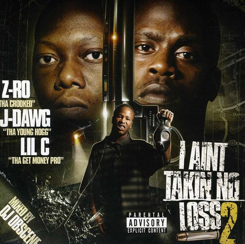 Z-Ro & Lil C: I Ain't Takin No Loss 2