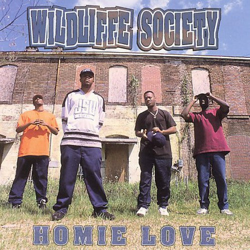 Wildliffe Society: Homie Love