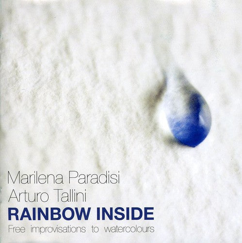 Paradisi, Milena & Tallini Arturo: Rainbow Inside