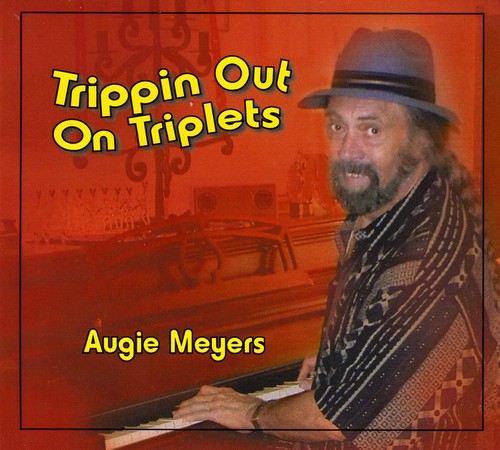 Meyers, Augie: Trippin Out on Triplets