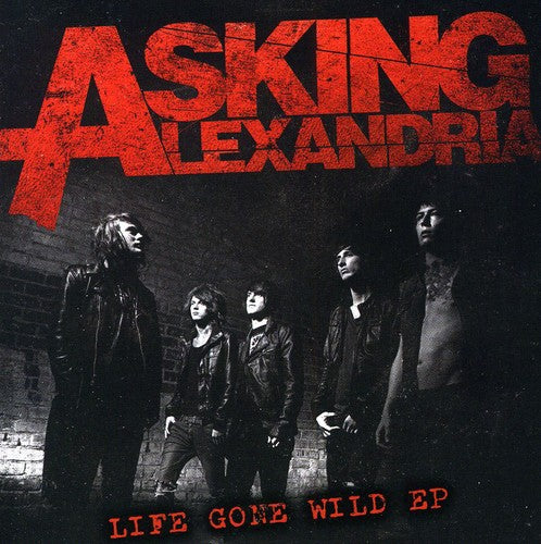 Asking Alexandria: Life Gone Wild