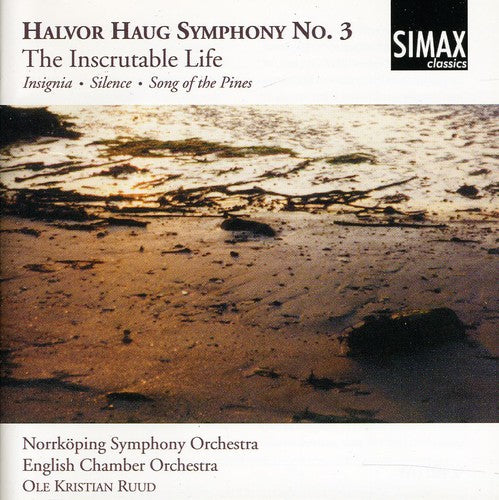 Haug / Eco / Norrkoping Sym Orch / Ruud: Symphony 3: Inscrutable Life / Silence / Insignia