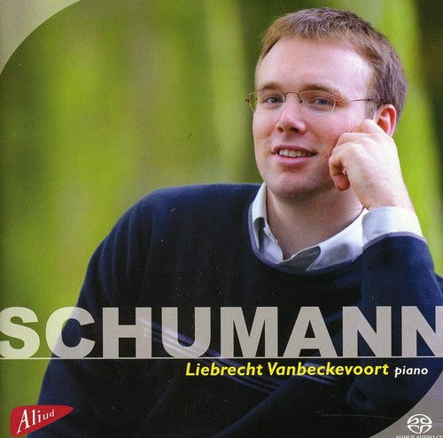 Schumann / Vanbeckevoort / Liebrecht: Piano Works