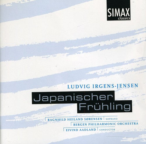 Irgens-Jensen / Bgpo / Sorensen / Aadland: Japanischer Fruhling / Passacaglia / Pastorale