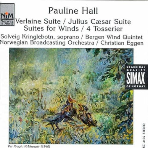 Hall / Bergen Wind Quintet / Eggen / Nwbo: Verlaine Suite / Julius Caesar Suite