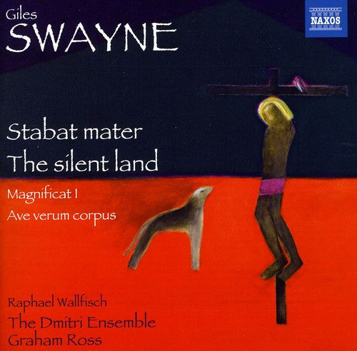 Swayne, Giles / Dmitri Ensemble / Ross: Stabat Mater / the Silent Land / Magnificat I