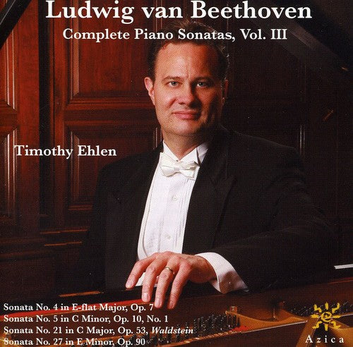 Ehlen, Timothy / Beethoven: Complete Piano Sonatas 3