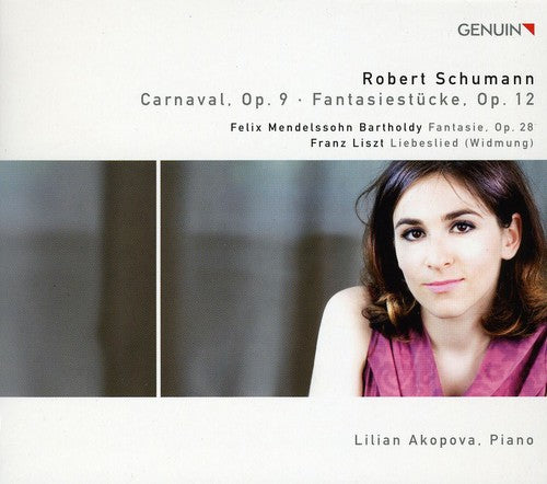 Akopova, Lilian / Schumann / Mendelssohn / Liszt: Piano Works: Carnaval / Fantasiestucke / Fantasie