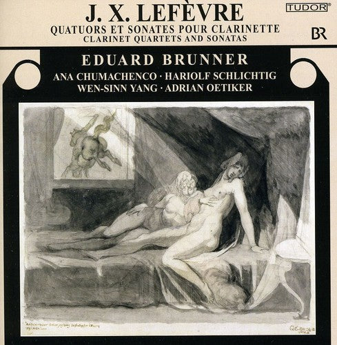 Lefevre / Brunner / Schlichtig / Yang / Oetiker: Clarinet Quartets & Sonatas