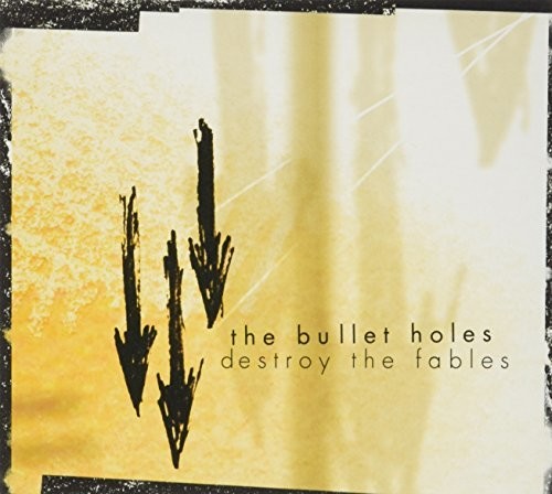 Bullet Holes: Destroy All Fables