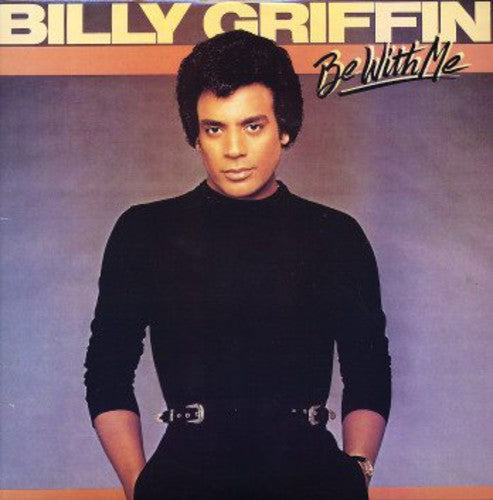 Griffin, Billy: Be with Me