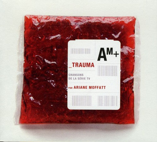 Moffatt, Ariane: Trauma: Chansons de la Serie