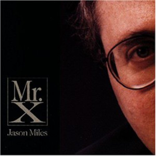 Miles, Jason: Mr X