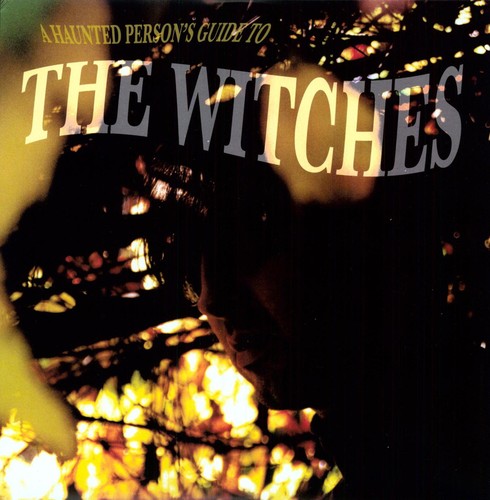 Witches: A Haunted Person's Guide To The Watches