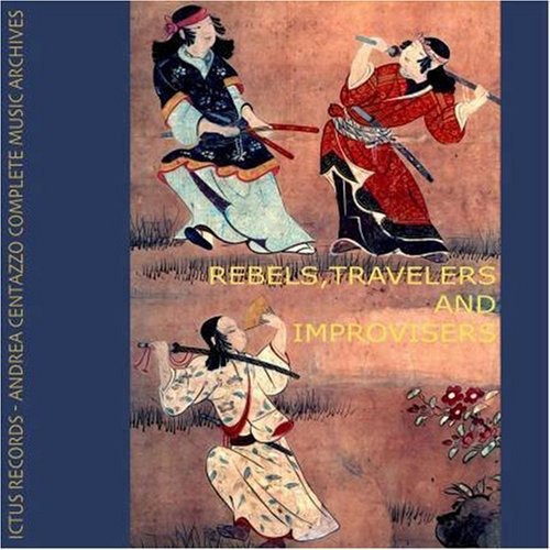 Rebels Travelers & Improvisers / Various: Rebels, Travelers and Improvisers