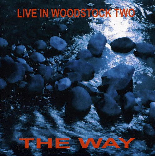 Way: Live in Woodstock Two