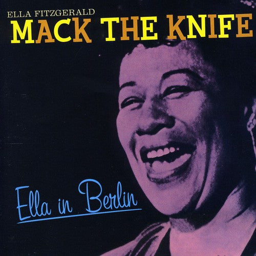 Fitzgerald, Ella: Mack the Knife: Ella in Berlin